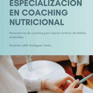 ESPECIALIZACIÓN EN COACHING NUTRICIONAL
